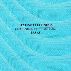 Statinio techninis pasas 1 priedas, A4, 8l.
